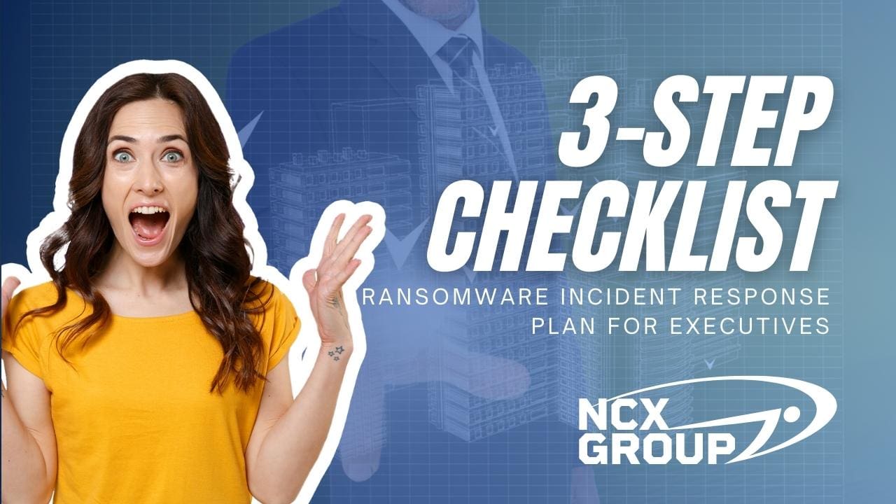 3-step checklist ransomware incident response plan for executives - business cyber awareness training governance risk compliance cybersecurity managed services consulting 3