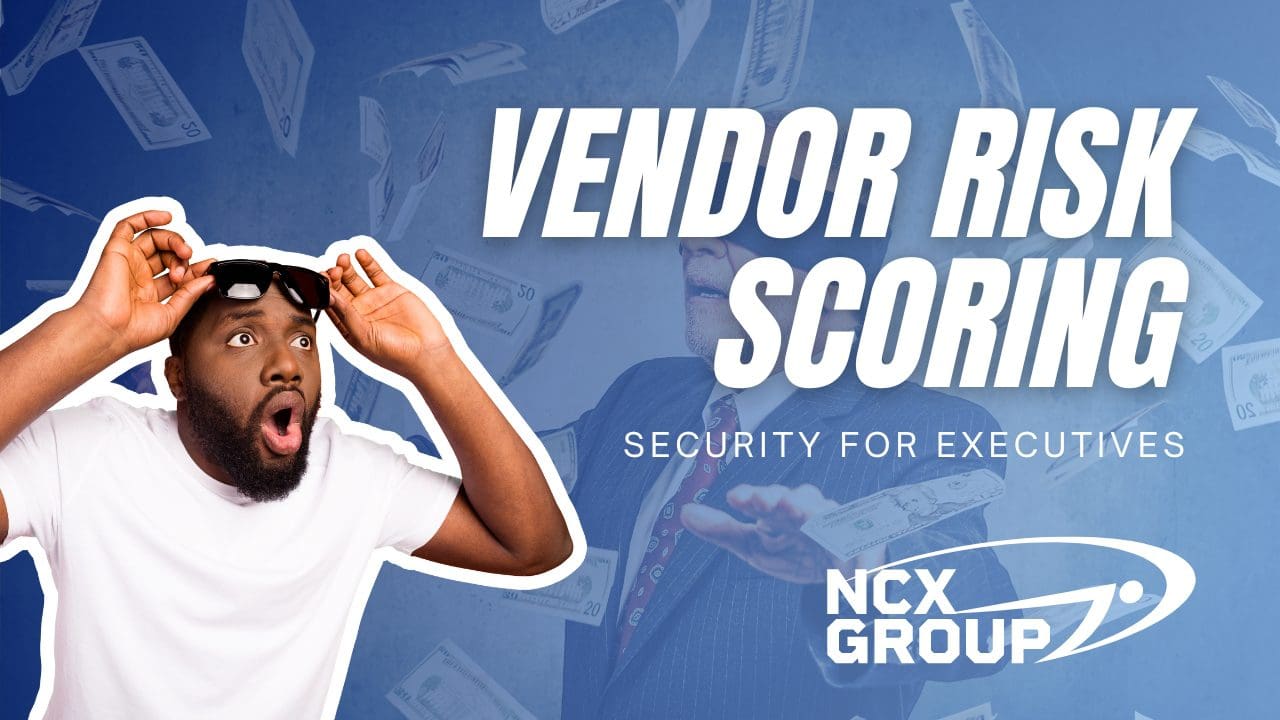 Vendor risk scoring security for executives