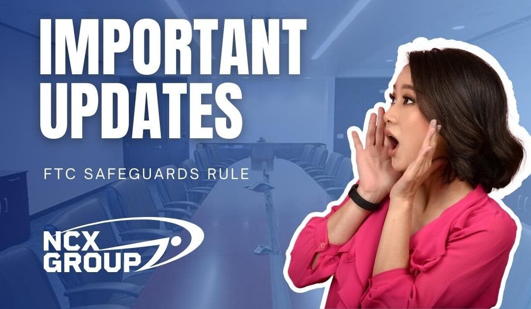 What Business Leaders Need to Know About the FTC’s Updated Safeguards Rule