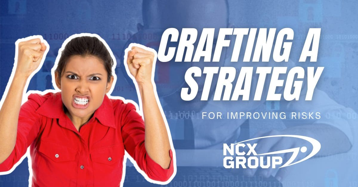 Crafting a Comprehensive Strategy for Improving Risks