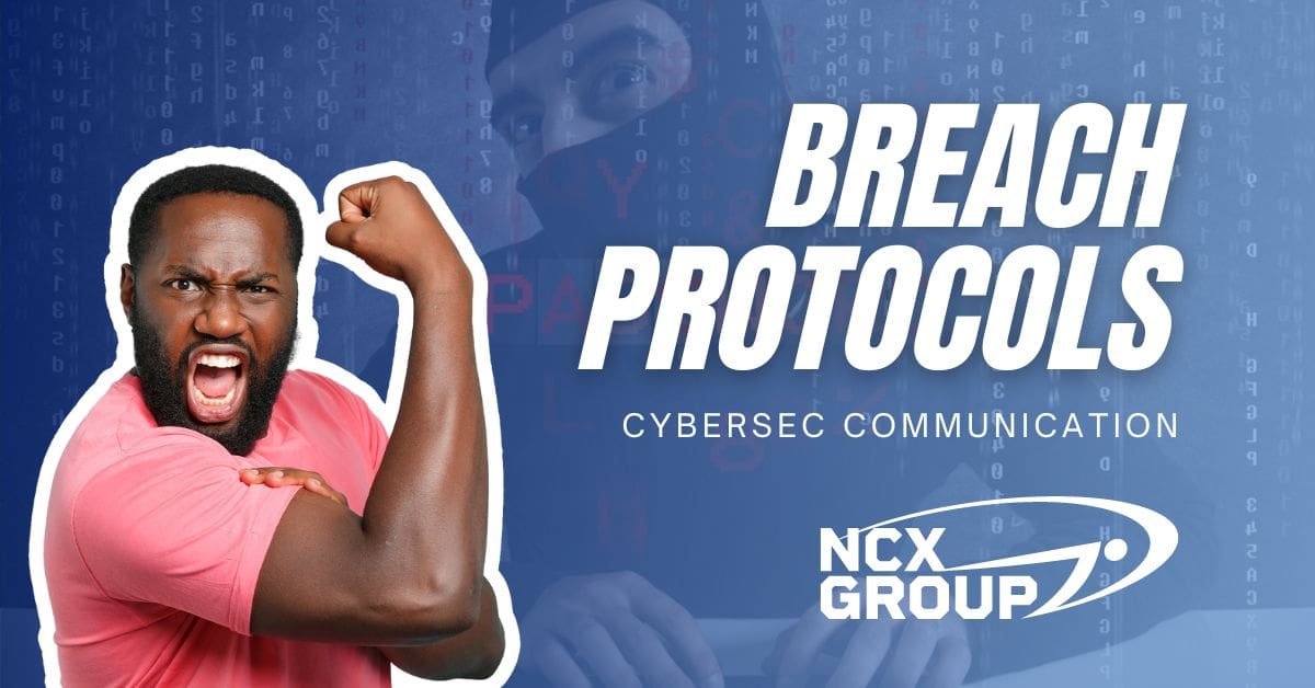 Developing Communication Protocols in Case of a Breach