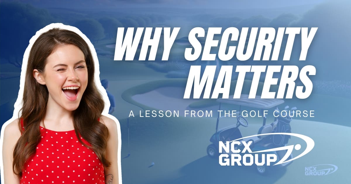Why Security Matters - A Lesson from the Golf Course
