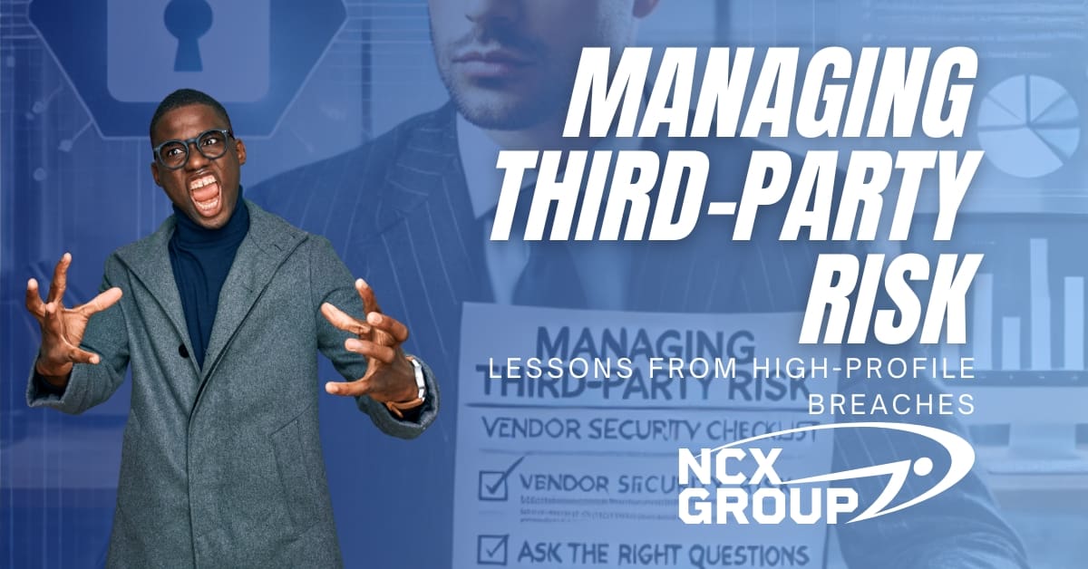 Managing Third-Party Risk Lessons from High-Profile Breaches